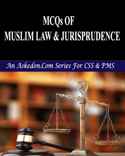 Muslim Law MCQs - 800 Plus Important MCQs - Askedon